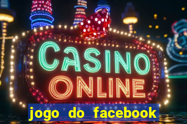 jogo do facebook candy crush saga